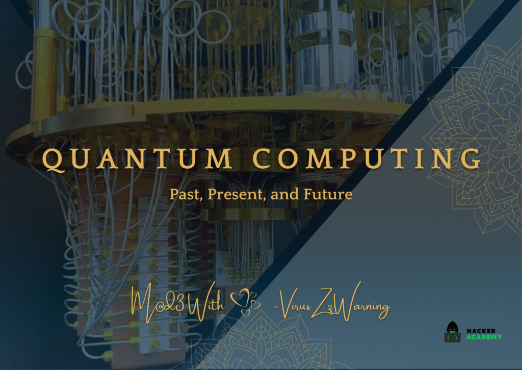 Quantum Computing Past Present And Future Hacker Academy Quantum Computing Past Present And Future Hacker Academy