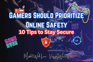 Why Gamers Should Prioritize Online Safety